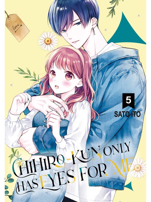 Title details for Chihiro-kun Only Has Eyes for Me, Volume 5 by Sato Ito - Available